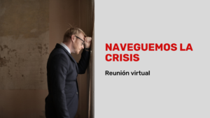 Naveguemos la crisis el covid 19